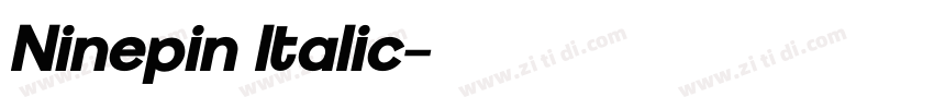 Ninepin Italic字体转换 Ninepin Italic字体转换